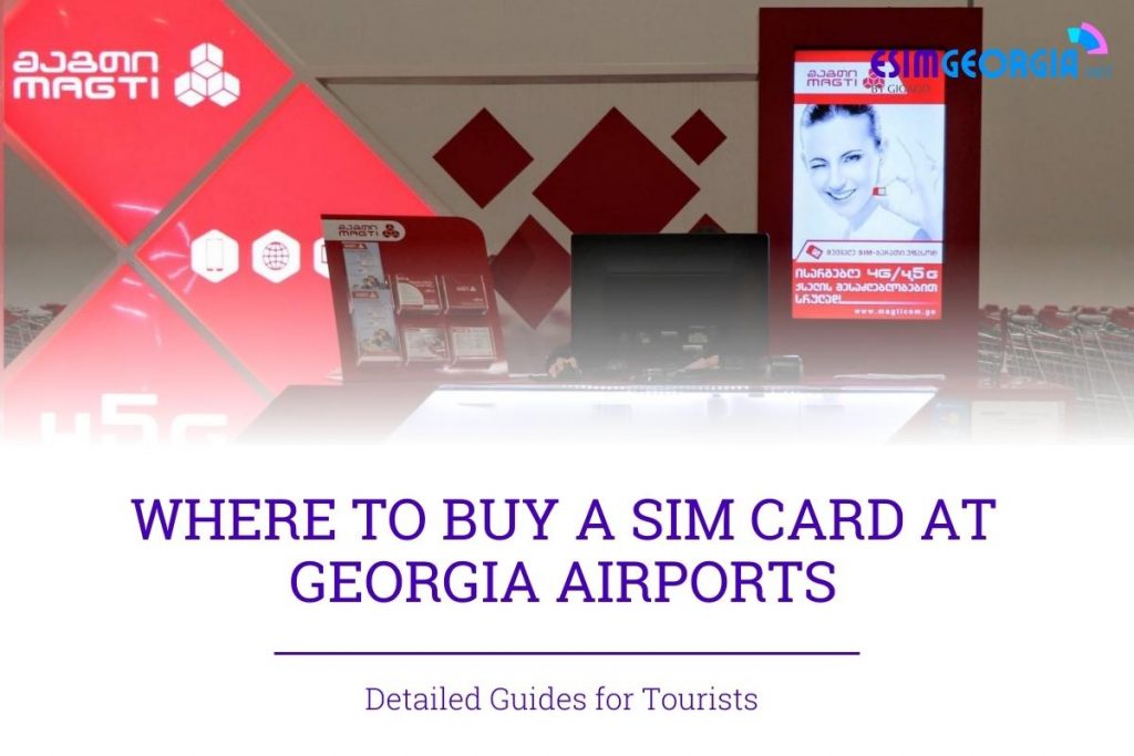 SIM CARD AT GEORGIA AIRPORTS